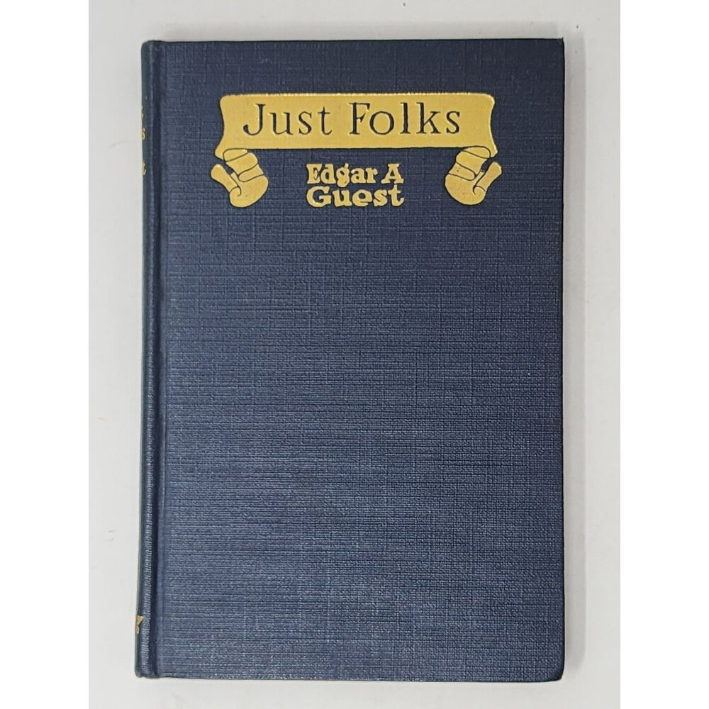 Vintage/Antique Just Folks Poetry Book By Edgar A Guest 1917 Reily & Britton Co.